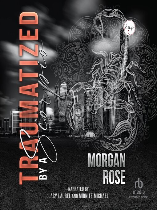 Title details for Traumatized by a Scorpio by Morgan Rose - Wait list